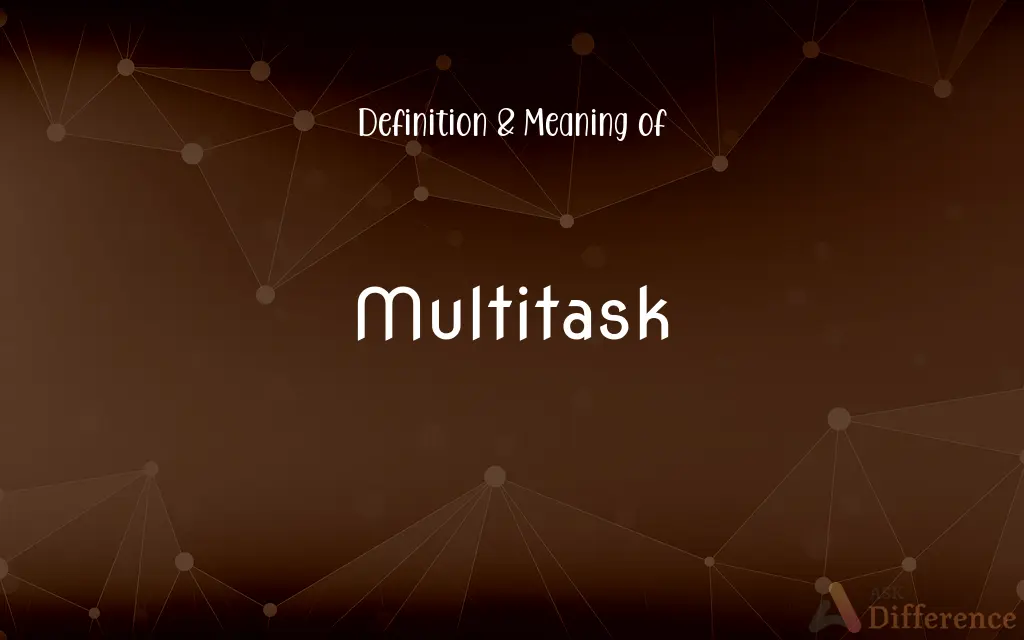 Multitask
