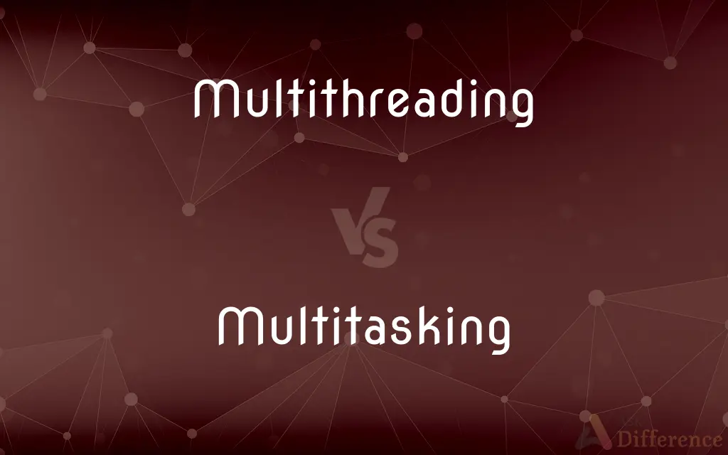 Multithreading vs. Multitasking — What's the Difference?