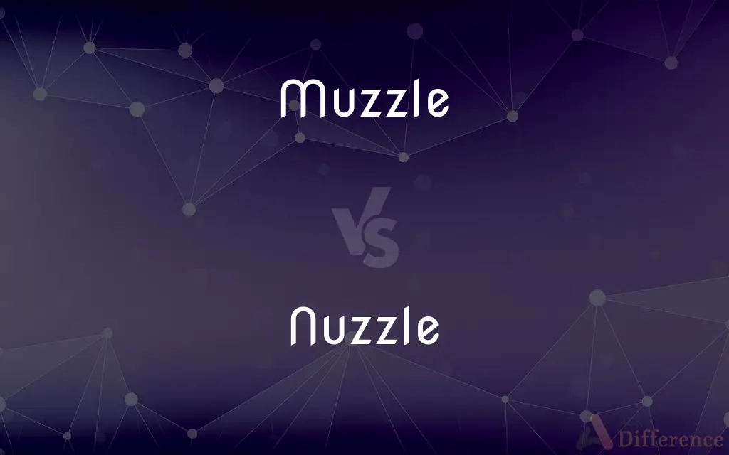 Muzzle vs. Nuzzle — What's the Difference?