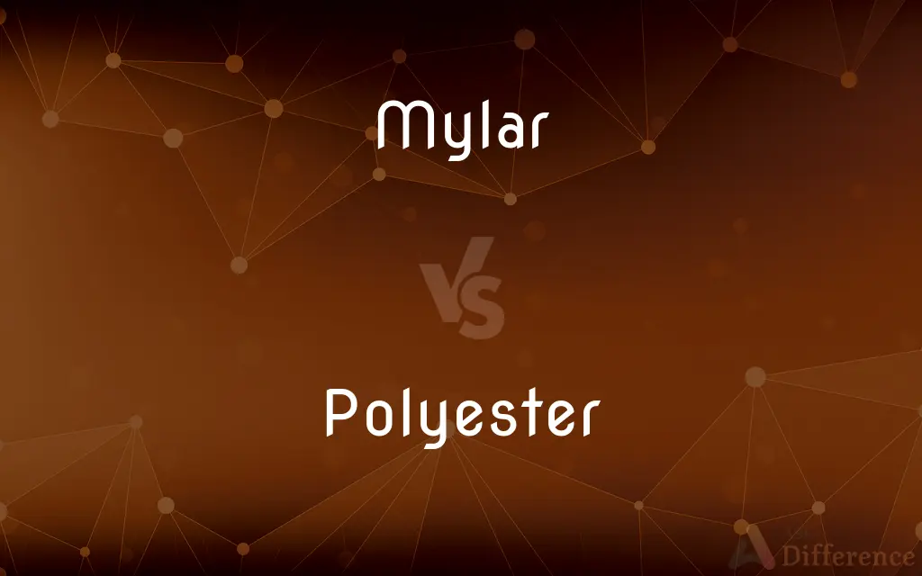 Mylar vs. Polyester — What's the Difference?