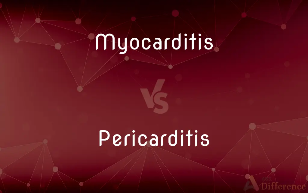 Myocarditis vs. Pericarditis — What's the Difference?