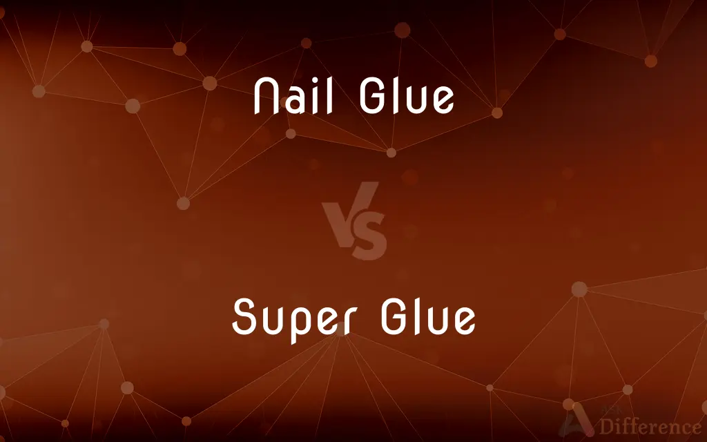 Nail Glue vs. Super Glue — What's the Difference?