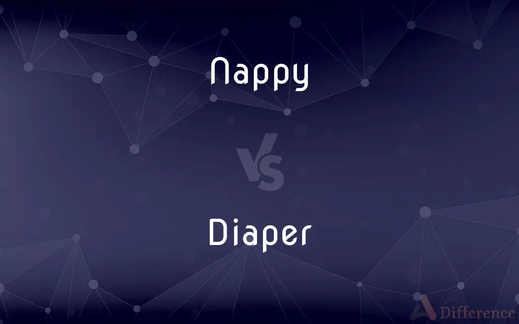 Nappy vs. Diaper — What's the Difference?