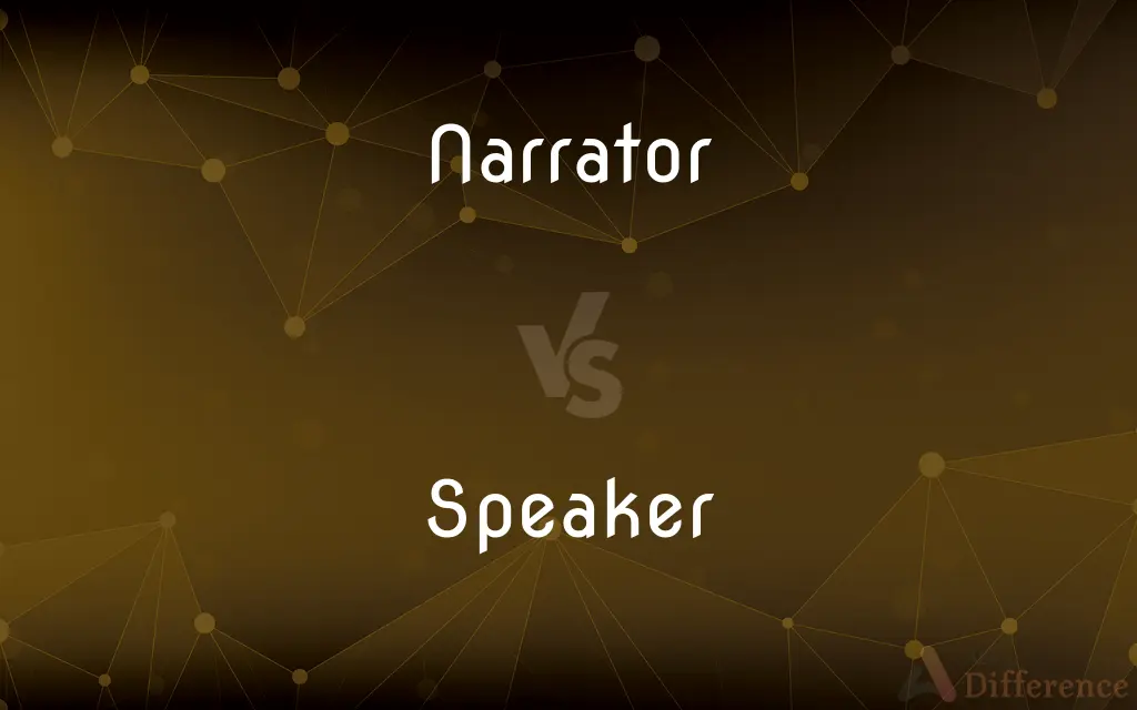 Narrator vs. Speaker — What's the Difference?