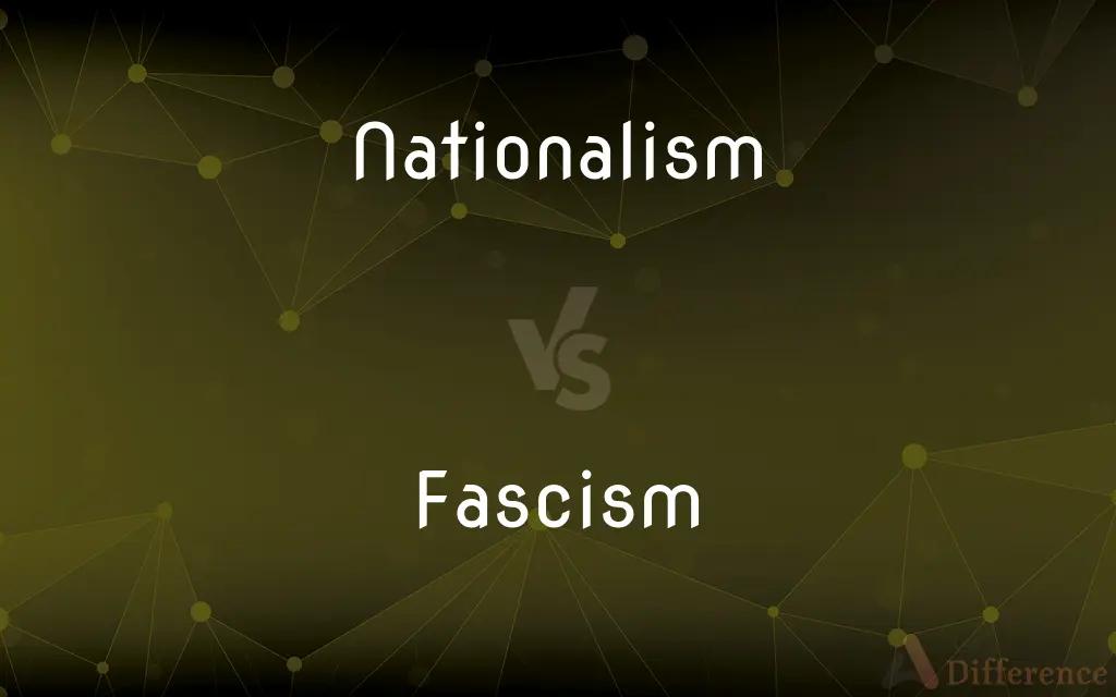 Nationalism vs. Fascism — What's the Difference?