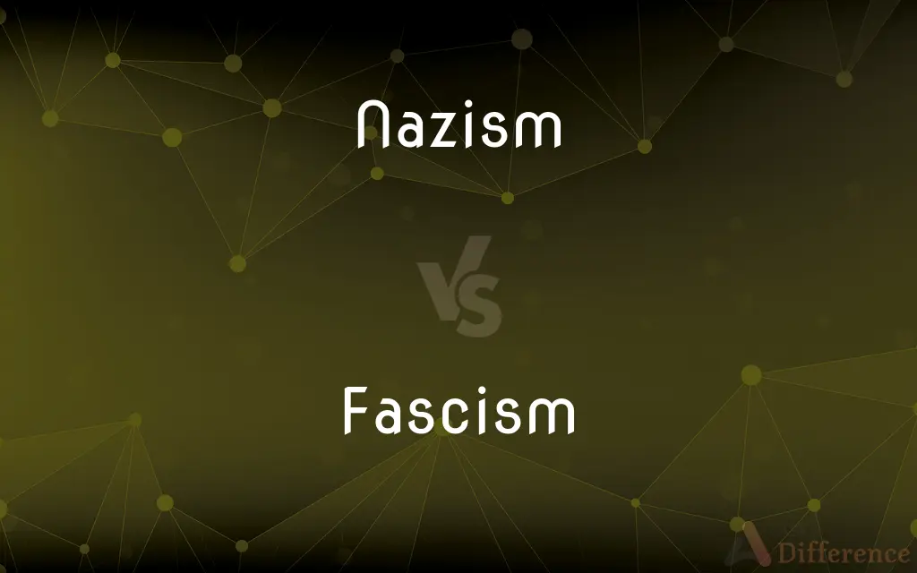 Nazism vs. Fascism — What's the Difference?
