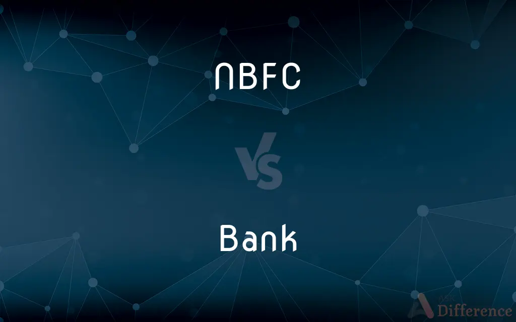 NBFC vs. Bank — What's the Difference?