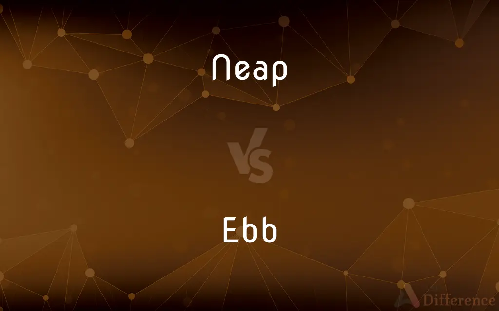 Neap vs. Ebb — What's the Difference?