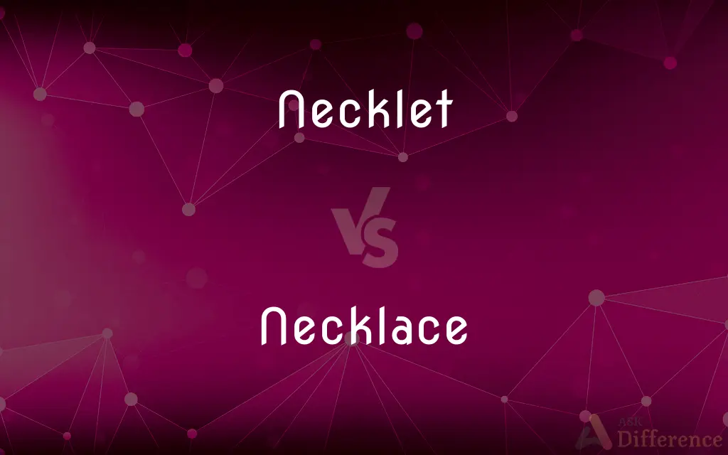 Necklet vs. Necklace — What's the Difference?