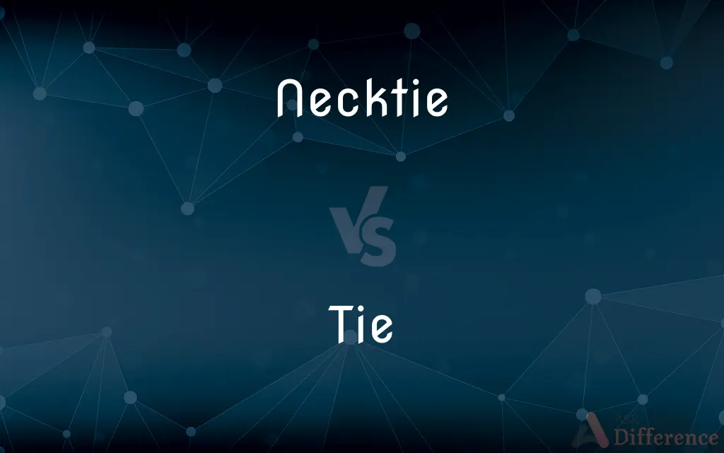 Necktie vs. Tie — What's the Difference?