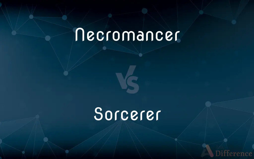 Necromancer vs. Sorcerer — What's the Difference?