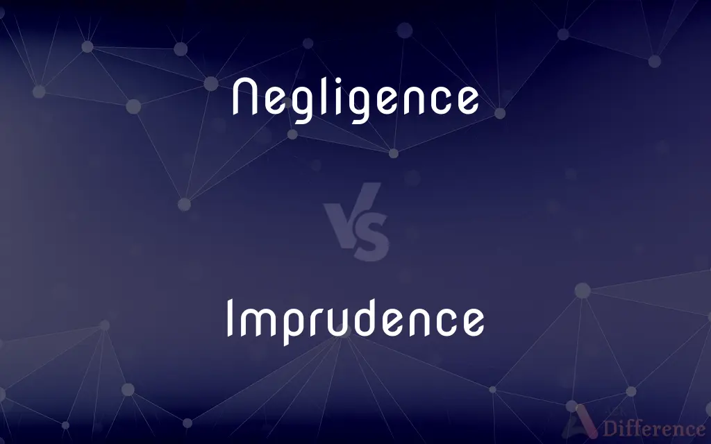 Negligence vs. Imprudence — What's the Difference?