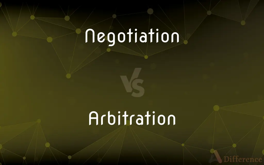 Negotiation vs. Arbitration — What's the Difference?
