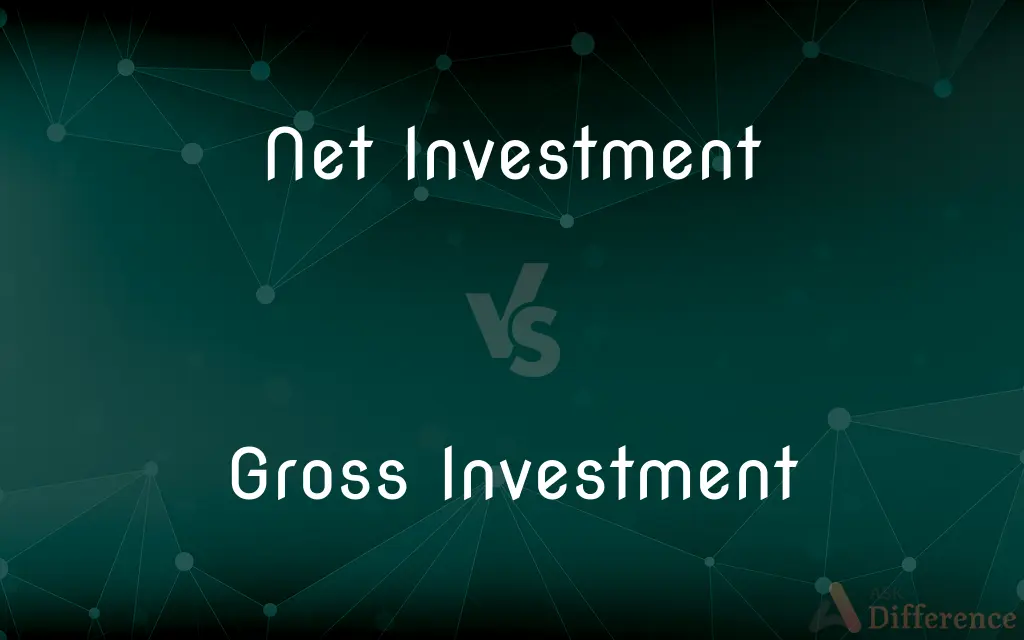 Net Investment vs. Gross Investment — What's the Difference?
