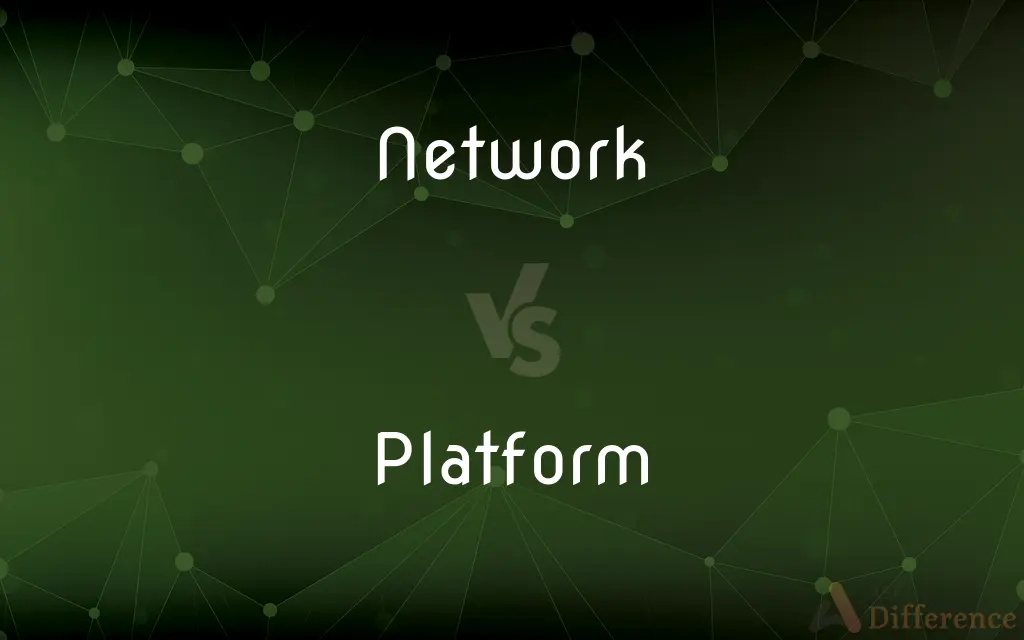 Network vs. Platform — What's the Difference?