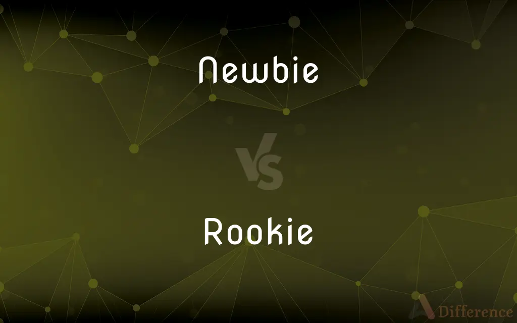 Newbie vs. Rookie — What's the Difference?