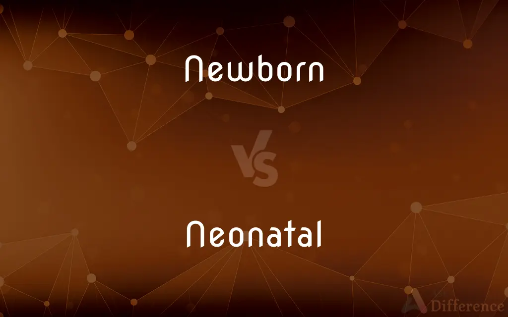 Newborn vs. Neonatal — What's the Difference?