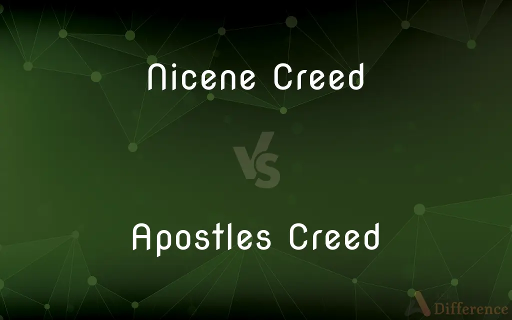 Nicene Creed vs. Apostles Creed — What's the Difference?