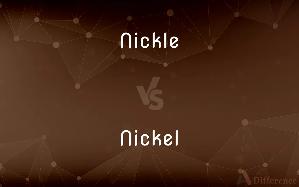 Nickle vs. Nickel — Which is Correct Spelling?
