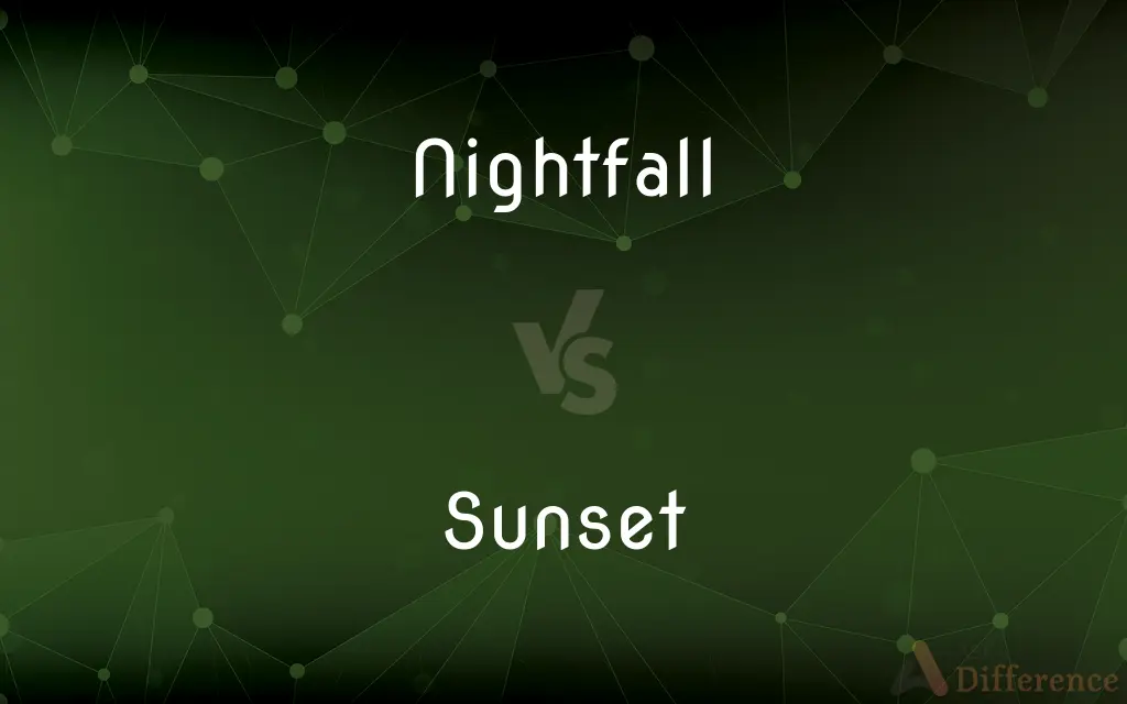 Nightfall vs. Sunset — What's the Difference?