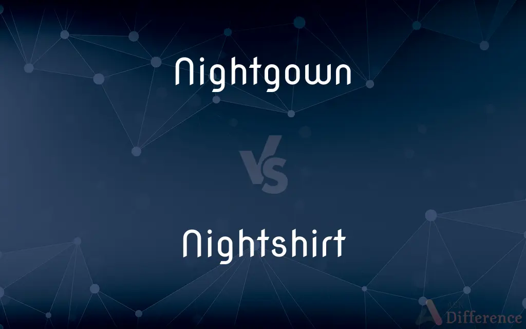 Nightgown vs. Nightshirt — What's the Difference?