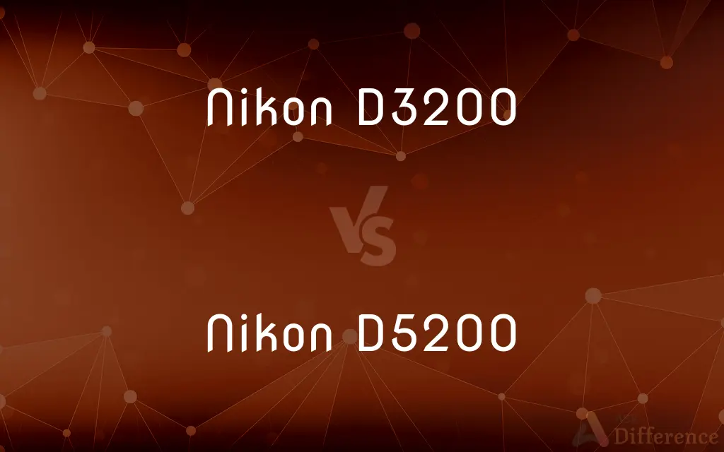 Nikon D3200 vs. Nikon D5200 — What's the Difference?