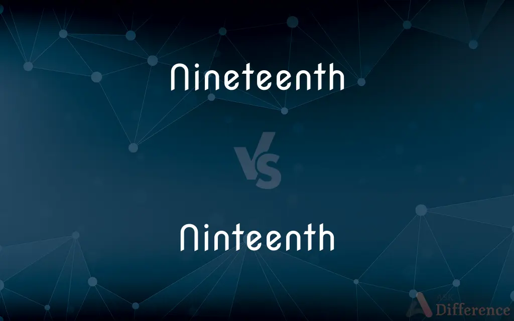 Nineteenth vs. Ninteenth — Which is Correct Spelling?
