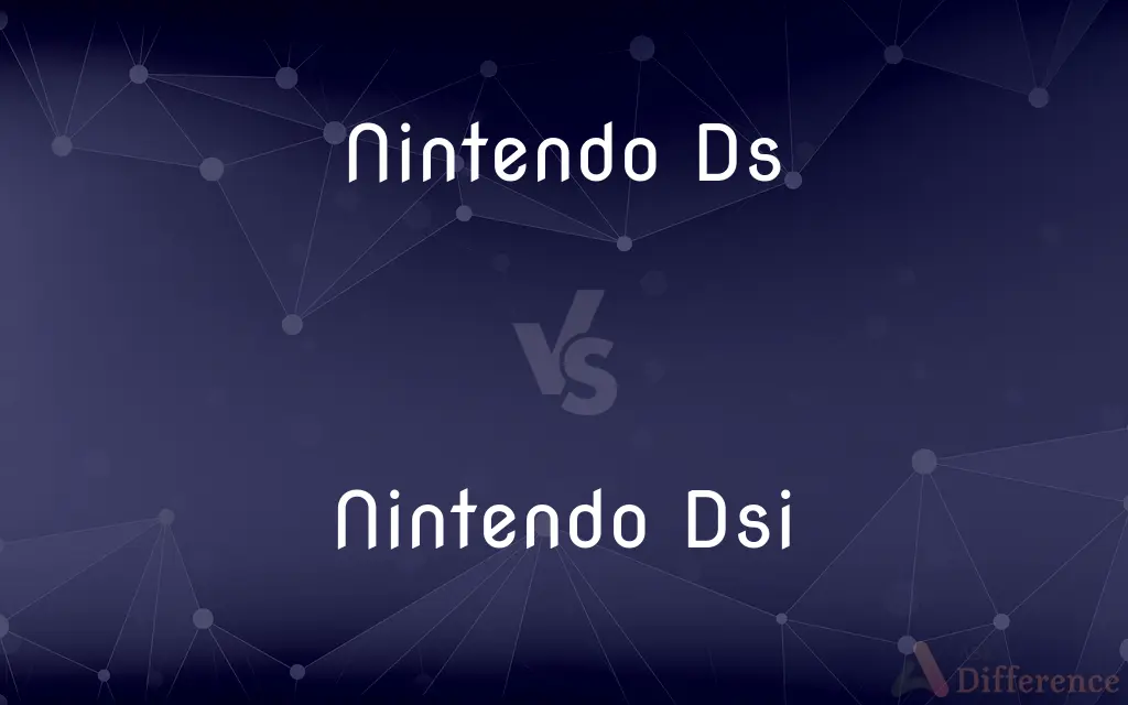 Nintendo Ds vs. Nintendo Dsi — What's the Difference?