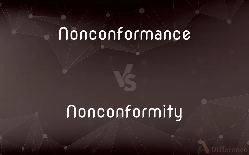Nonconformance vs. Nonconformity — What's the Difference?