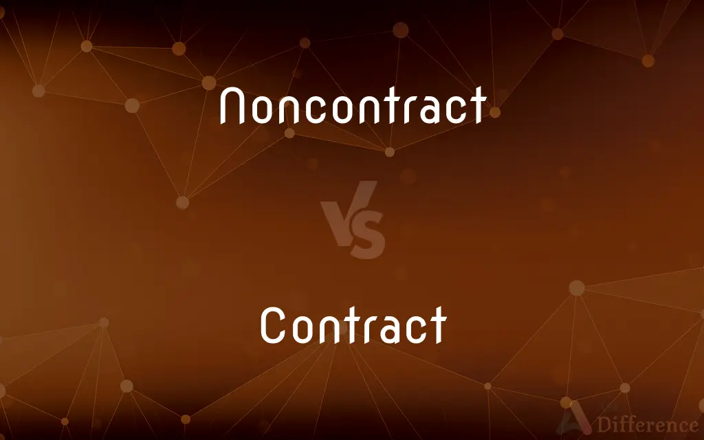 Noncontract vs. Contract — Which is Correct Spelling?