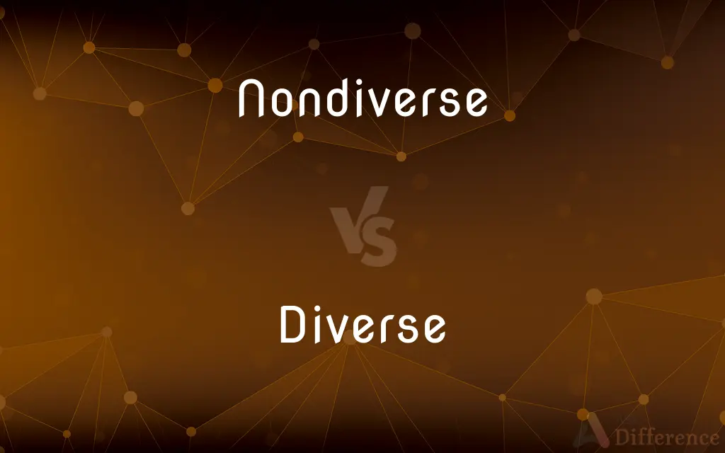 Nondiverse vs. Diverse — What's the Difference?