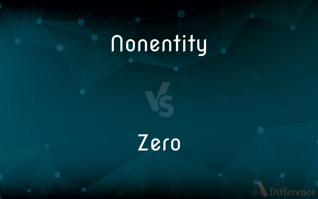 Nonentity vs. Zero — What's the Difference?