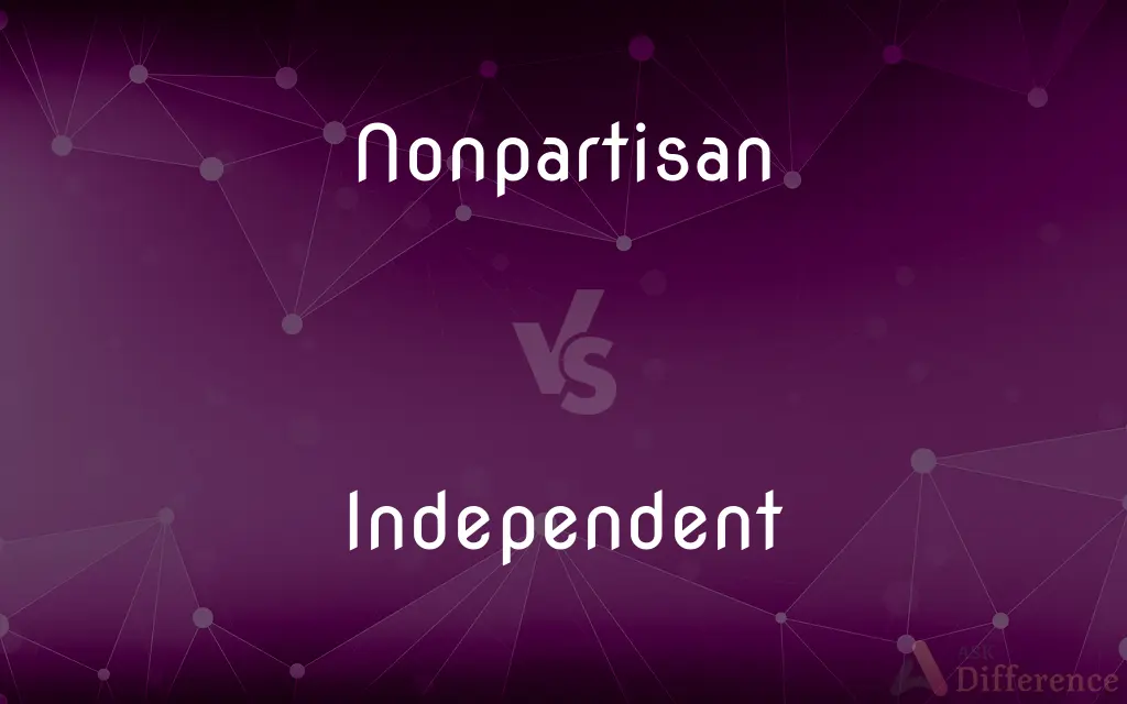 Nonpartisan vs. Independent — What's the Difference?