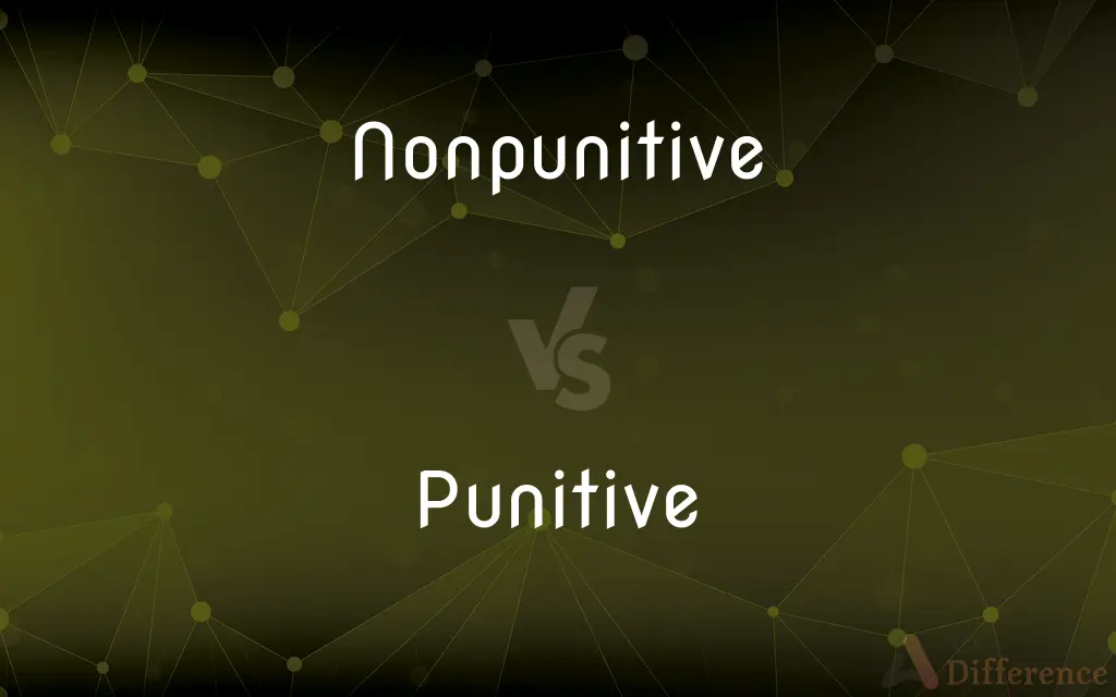 Nonpunitive vs. Punitive — What's the Difference?