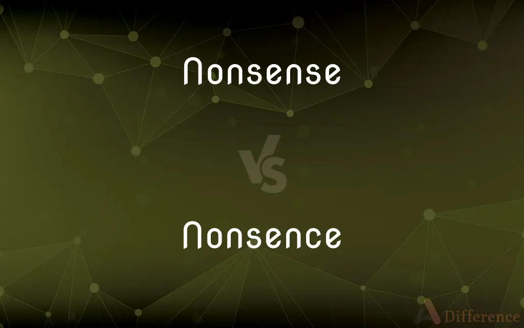 Nonsense vs. Nonsence — Which is Correct Spelling?