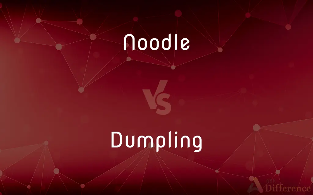 Noodle vs. Dumpling — What's the Difference?