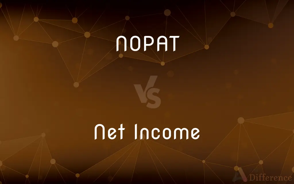NOPAT vs. Net Income — What's the Difference?