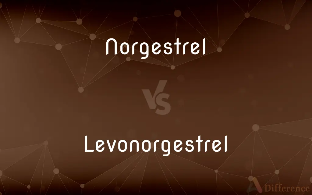 Norgestrel vs. Levonorgestrel — What's the Difference?
