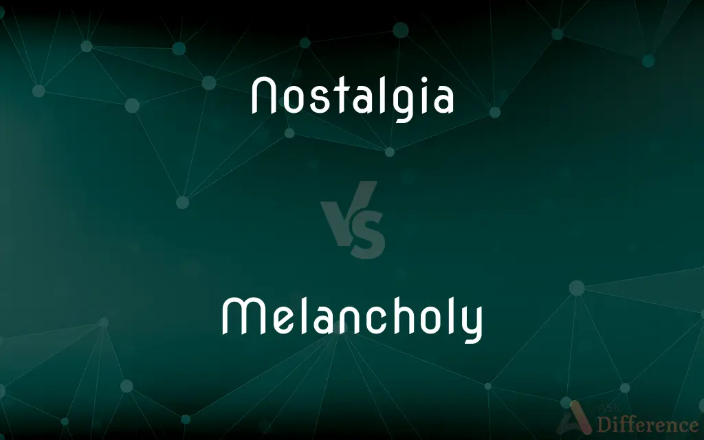 Nostalgia vs. Melancholy — What's the Difference?