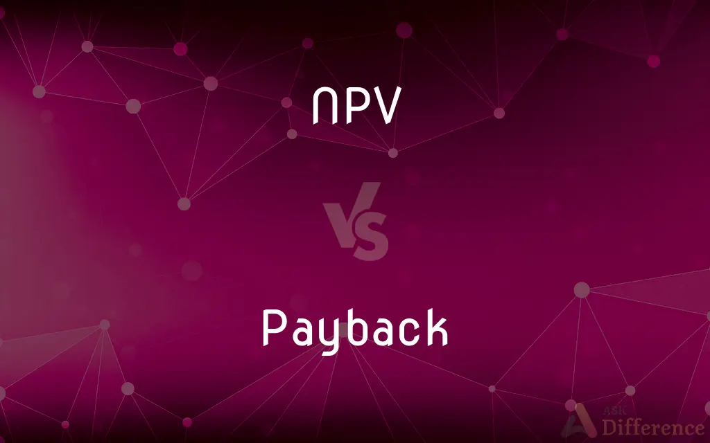NPV vs. Payback — What's the Difference?