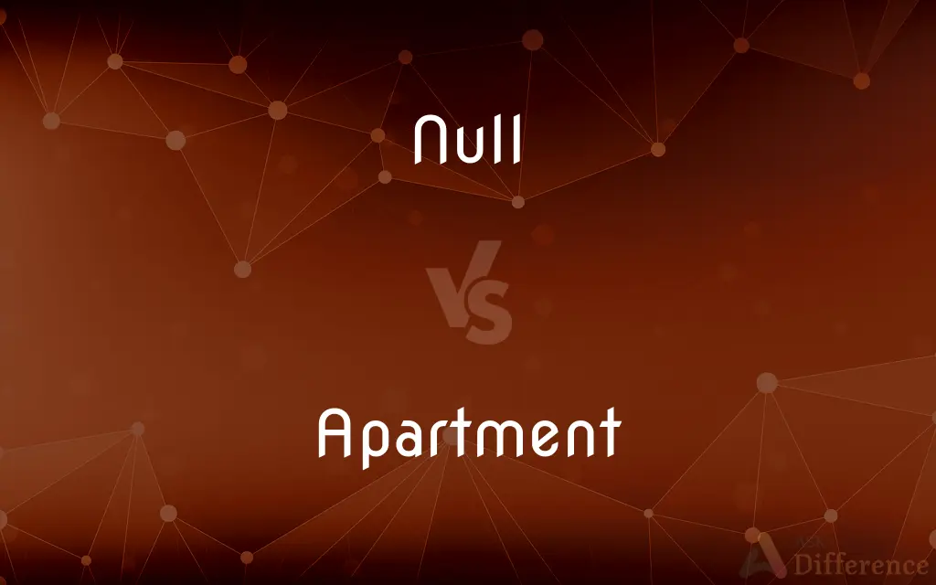 Null vs. Apartment — What's the Difference?