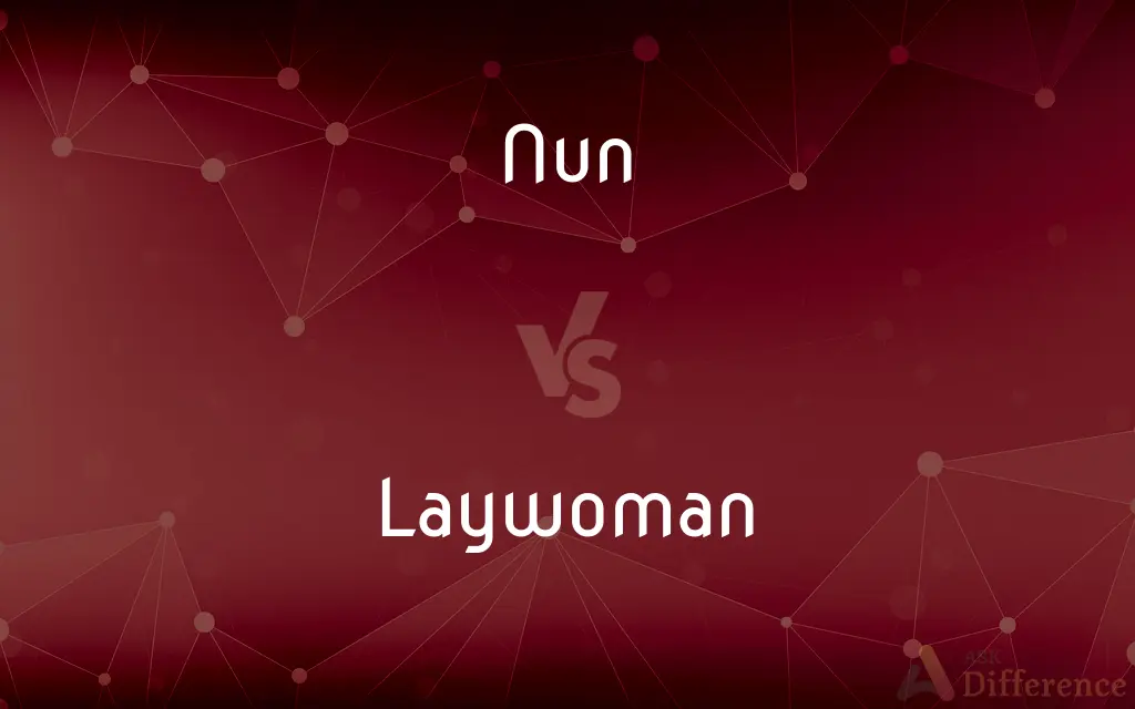 Nun vs. Laywoman — What's the Difference?