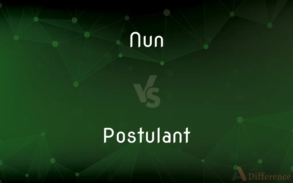 Nun vs. Postulant — What's the Difference?