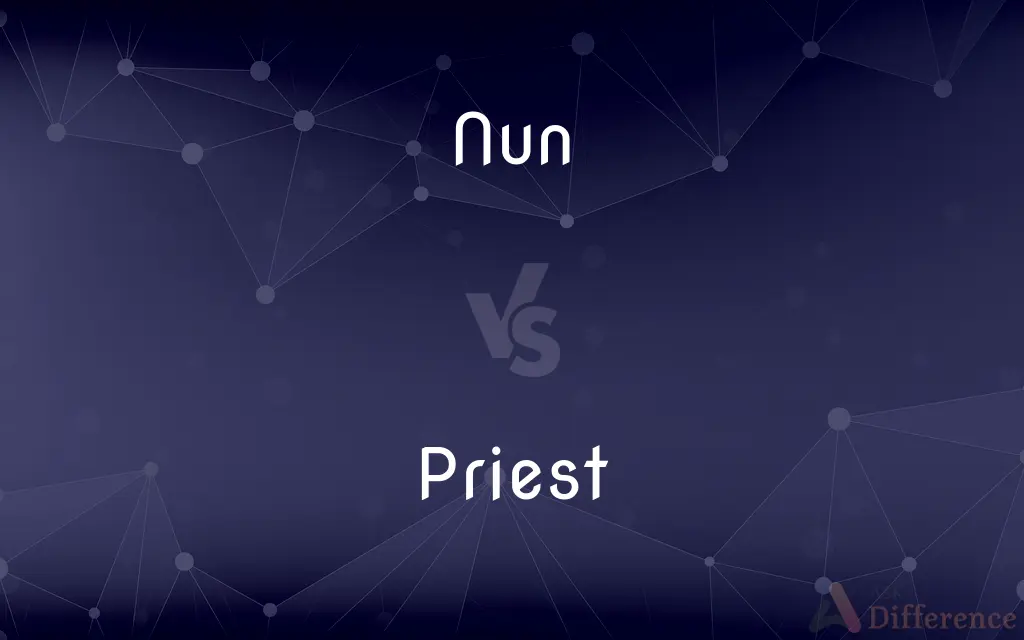 Nun vs. Priest — What's the Difference?