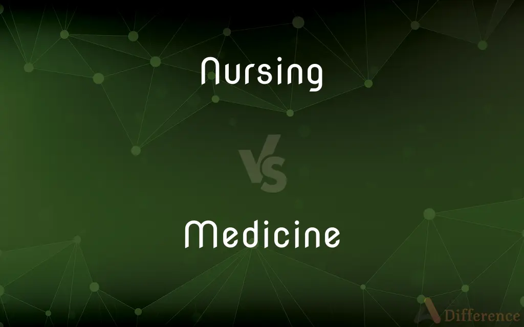 Nursing vs. Medicine — What's the Difference?