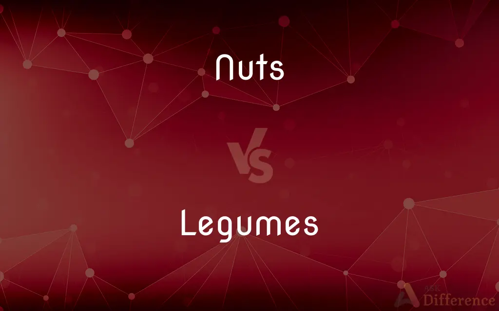 Nuts vs. Legumes — What's the Difference?