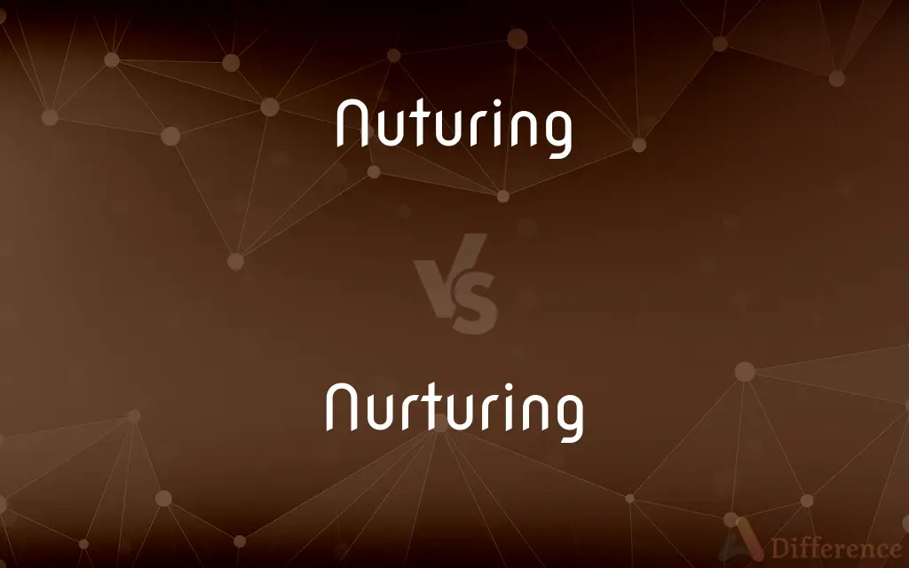 Nuturing vs. Nurturing — Which is Correct Spelling?