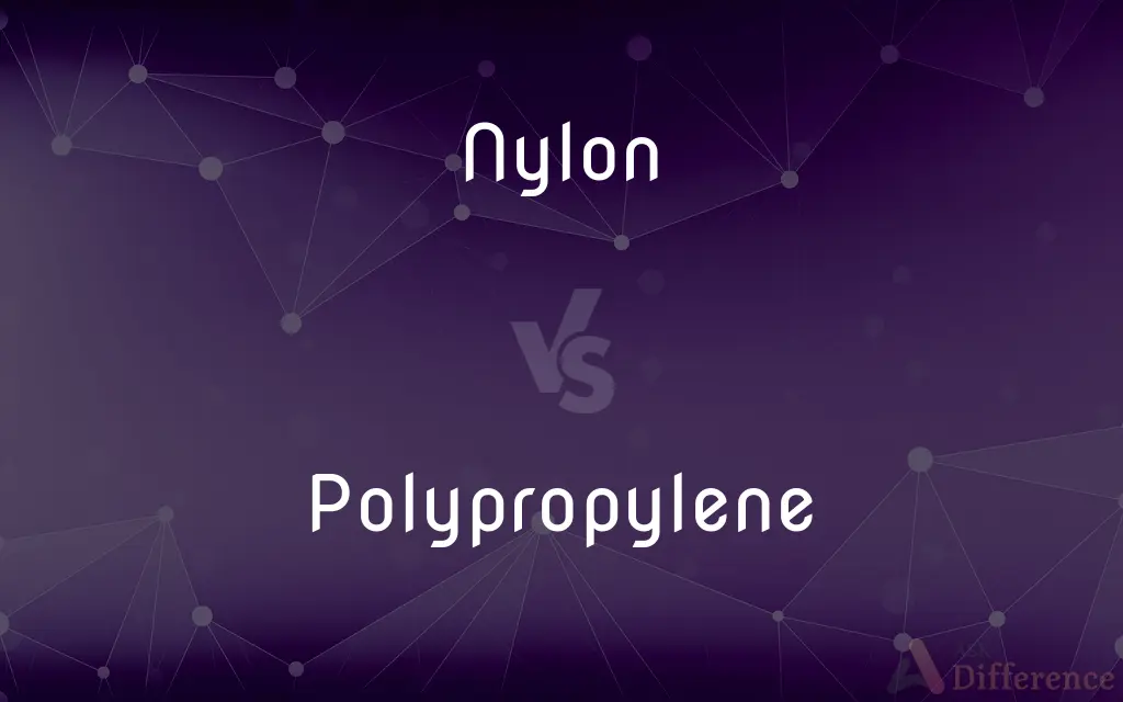 Nylon vs. Polypropylene — What's the Difference?