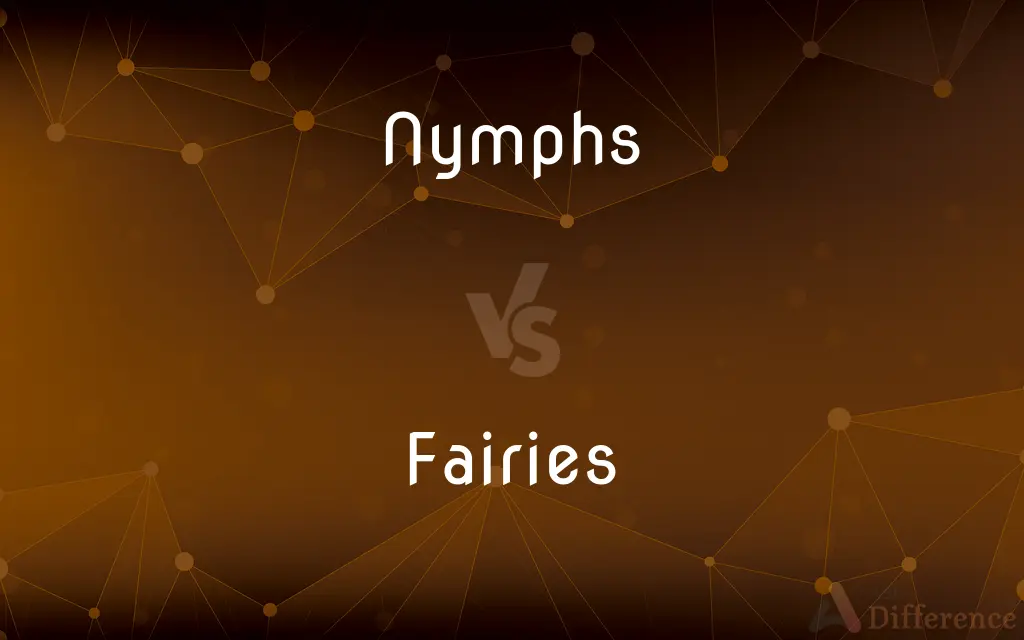 Nymphs vs. Fairies — What's the Difference?