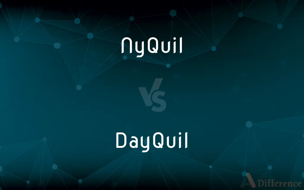 NyQuil vs. DayQuil — What's the Difference?